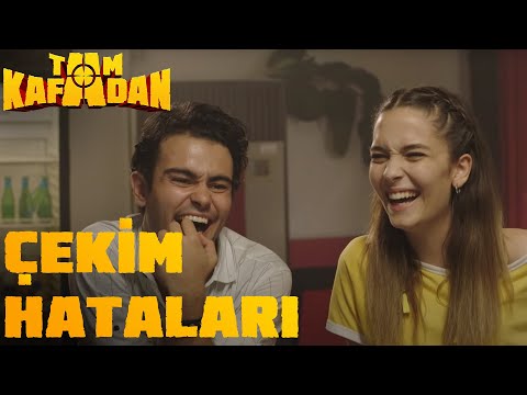 TAM KAFADAN 1. SEZON ÇEKİM HATALARI