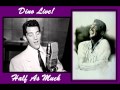 DEAN MARTIN - Half As Much (1952) Live and HQ Audio!