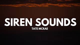 Tate McRae - Siren Sounds (Lyrics)