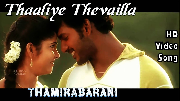 Thaaliyae Thevaiyillai | Thaamirabharani HD Video Song +HD Audio | Vishal,Bhanu | Yuvan Shankar Raja