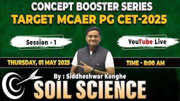 Concept Booster Series Target || MCAER PG CET - 2025 II Soil Science ll By :- Siddheshwar Konghe Sir
