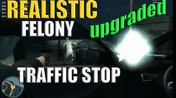 LCPD:FR - How to do realistic Felony Traffic Stop