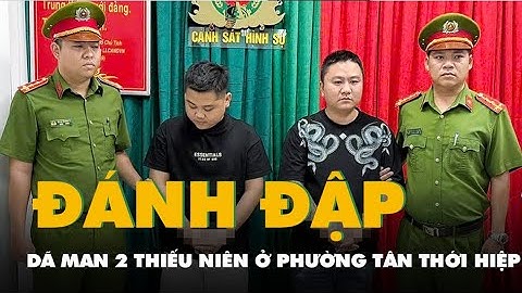 Bắt chủ tiệm net và 1 nghi phạm hành hung 2 thiếu niên ở phường Tân Thới Hiệp, TP.HCM