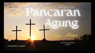 Download Lagu Lagu Paskah Terbaru; Pancaran Agung - Rohani Kristen | Official Musik Video MP3