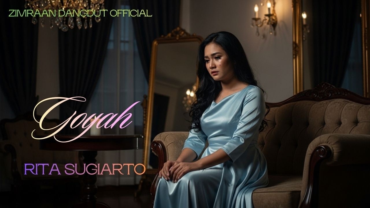 GOYAH – Rita Sugiarto | Cover Dangdut Terbaru & Full Lirik