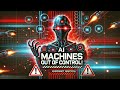 Machines Out of Control! Shocking AI and Robot Fails"