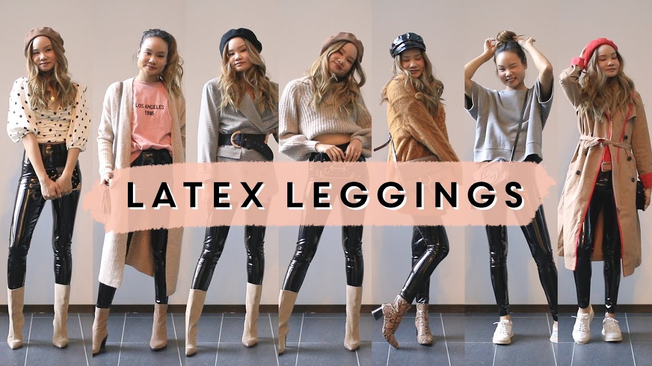 HOW TO STYLE - Latex Leggings Review & Lookbook (20 Outfits