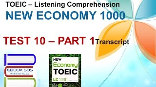 [TOEIC] - Listening Comprehension - NEW ECONOMY - TEST 10 | PART 1 (Transcript)