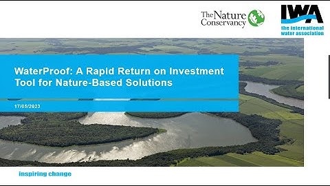 IWA Webinar "WaterProof: A rapid return on investment tool for Nature-based Solutions"