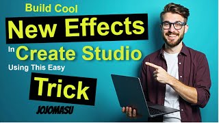 Creating New Effects In Create Studio Using Nested Groups Profile