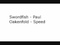 Speed Swordfish Paul Oakenfold mp3