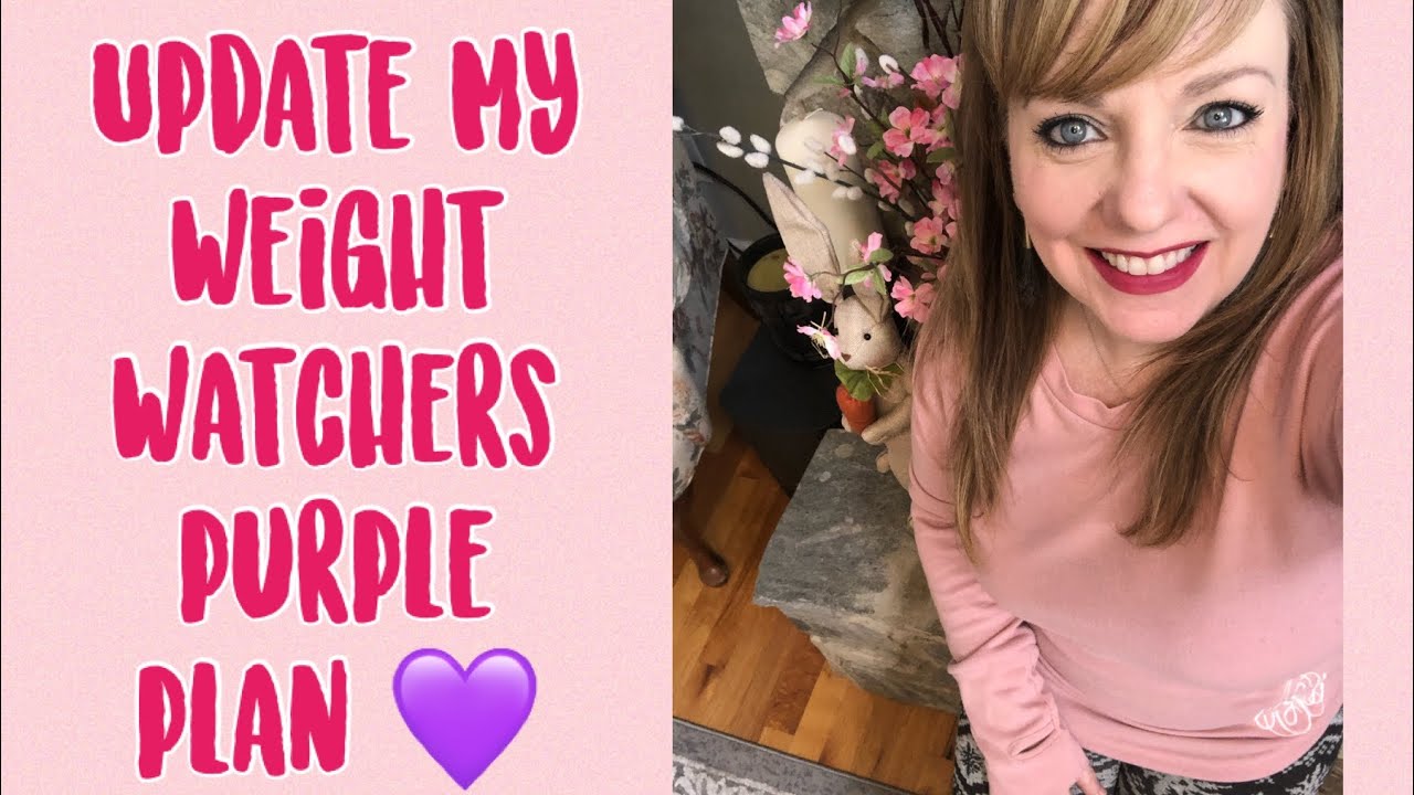 Update My Weight Watchers Purple Plan 💜 YouTube