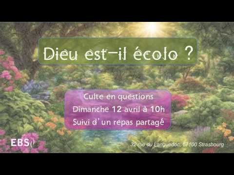 Dieu est-il écolo ? - Prédication du 12 avril 2026