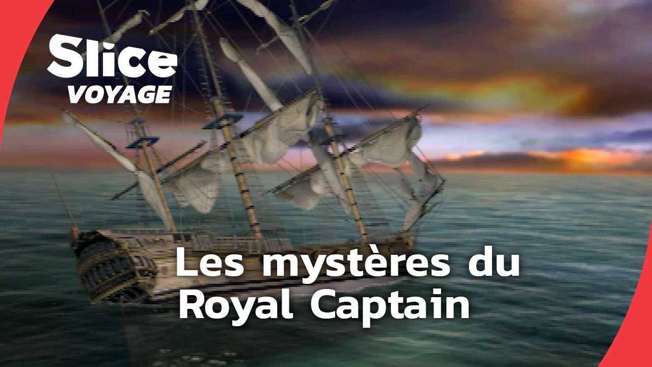 Royal Captain: le trésor englouti de Chine I SLICE VOYAGE I DOC EN ENTIER