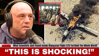 JRE: "What Scientists Just Found Inside Malaysian Flight 370 Terrified The Whole World!"