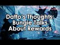 Datto's Thoughts on Bungie Talking About Rewards/Loot in Destiny 2