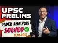 UPSC Prelims 2015 GS Paper 1-Part 10| Solution &amp; Analysis | Sujit Shukla