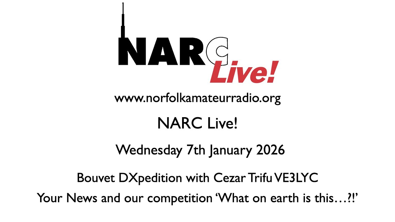 NARC Live! 7th January 2026 - Bouvet DXpedition with Cezar Trifu VE3LYC