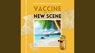 Vaccine For A New Scene