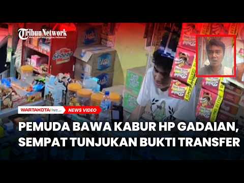 Seorang Pemuda Bawa Kabur Hp Gadaian, Sempat Tunjukan Bukti Transfer Palsu