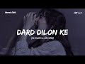 Dard dilon ke   lofi  slowed reverb  m irfan userul9mw3bo6h viral lofi slowed