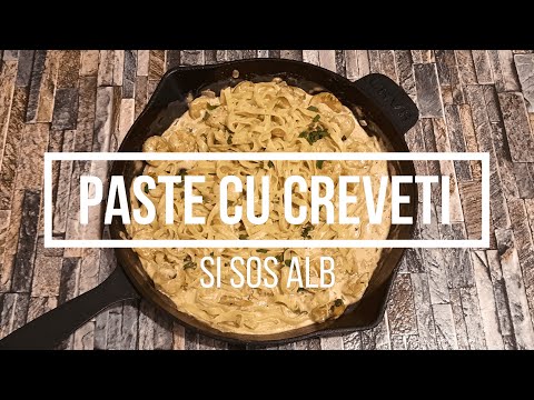 PASTE CU CREVETI SI SOS ALB | RETETA DELICIOASA DE PASTE CU FRUCTE DE MARE