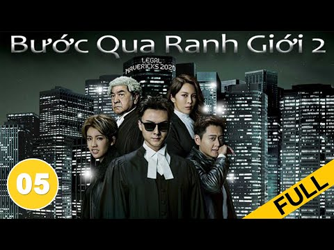 Video Bước Qua Ranh Giới 2 - Tập 5 (Lồng Tiếng) Vương Hạo... - youtube