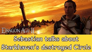 Dragon Age 2 - Sebastian talks about Starkhaven's burnt down Circle Tower