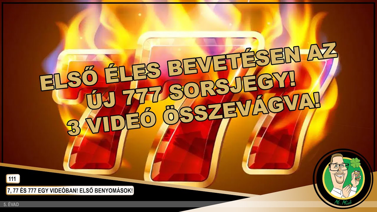 5/111 ÚJ SORSJEGYCSALÁDRÓL EGY VIDEÓBAN! 7, 77 ÉS 777 SORSJEGYEK KIBESZÉLVE! KAPARÓS SORSJEGY VIDEÓ!