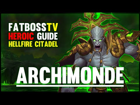 Archimonde - Hellfire Citadel Guide - FATBOSS