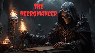 Necromancy Through the Ages: Ancient Rituals And Practices
