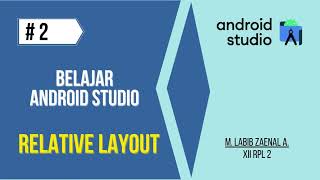 BELAJAR MEMBUAT RELATIVE LAYOUT | ANDROID STUDIO