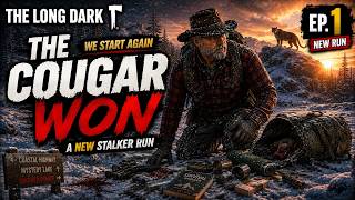 The Cougar Won... We Start Again | The Long Dark Stalker Ep 1