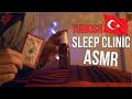 Turkish Sleep Clinic ASMR