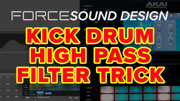 Akai Force Tutorial: Create Big Kicks With The High Pass Filter