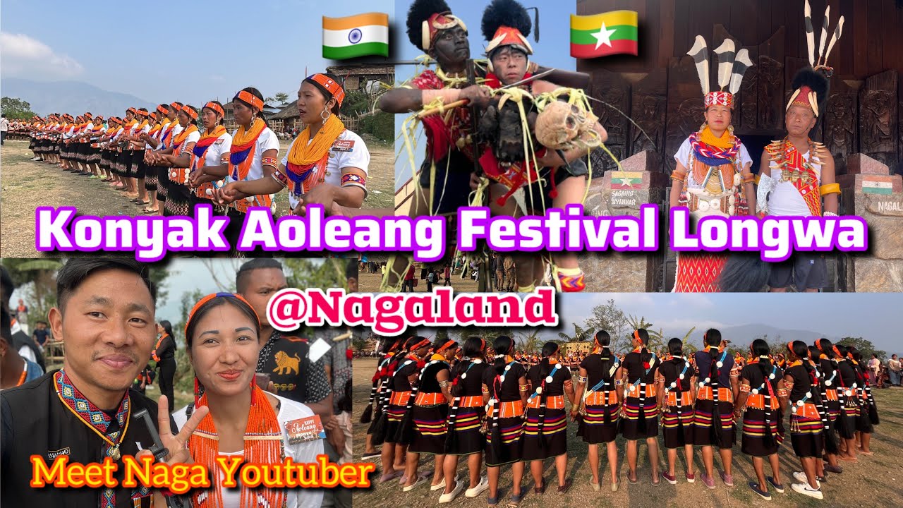 Aoleang Festival Longwa Nagaland||@Avamanvlogs @sheingamangnao2554