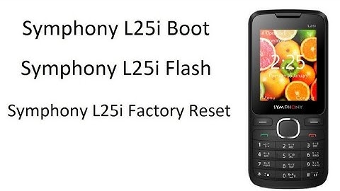 Symphony L25i cm2 Reset,boot key 100% ok