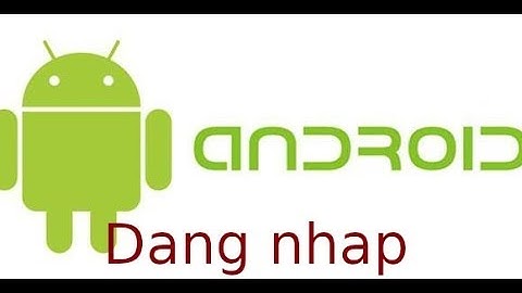 Android co ban - Lab3.1 - Login giả lập