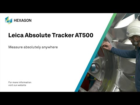 Leica Absolute Tracker AT500: The multifunctional 3D laser tracker