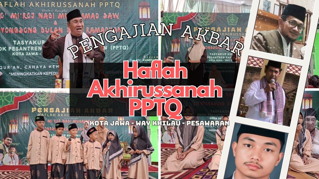 PENGAJIAN AKBAR HAFLAH AKHIRUSSANAH PPTQ KOTA JAWA - VIRAL
