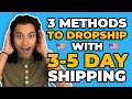 How to dropship with FAST 3-5 day shipping | Shopify