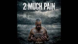 DeAngelo - 2 Much Pain (Official Audio)