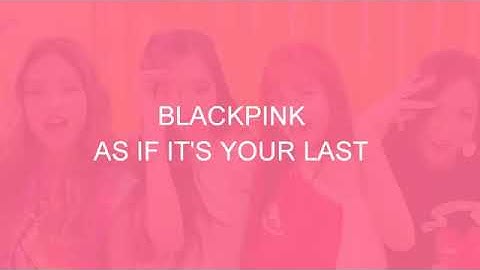 Blackpink- As If It