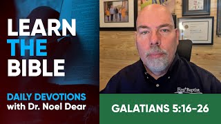 Learn the Bible - Galatians 5:16-26 - August 19, 2024