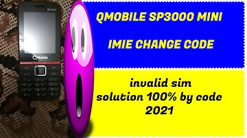 Qmobile SP3000 mini 2021 AND 2020 imei change code Qmobile SP3000 MINI imei Repair Code -invalid