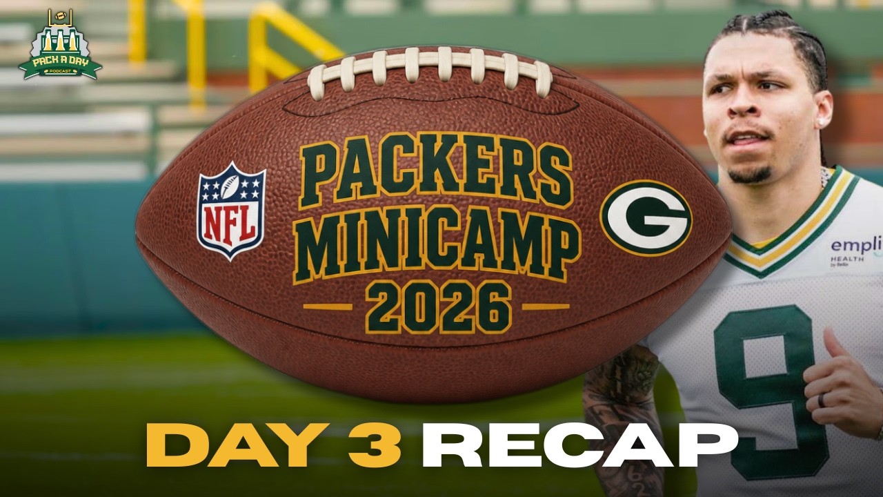 Packers Minicamp Day 3 Recap & Observations!!!
