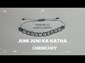 JUNI JUNI KA KATHA - OFFICIAL LYRICAL VIDEO - ANMOL GURUNG - CHEMCHEY - Tape No 2