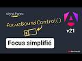 [Angular v21] 5- Signal Forms – FocusBoundControl : passer le focus à un contrôle de formulaire