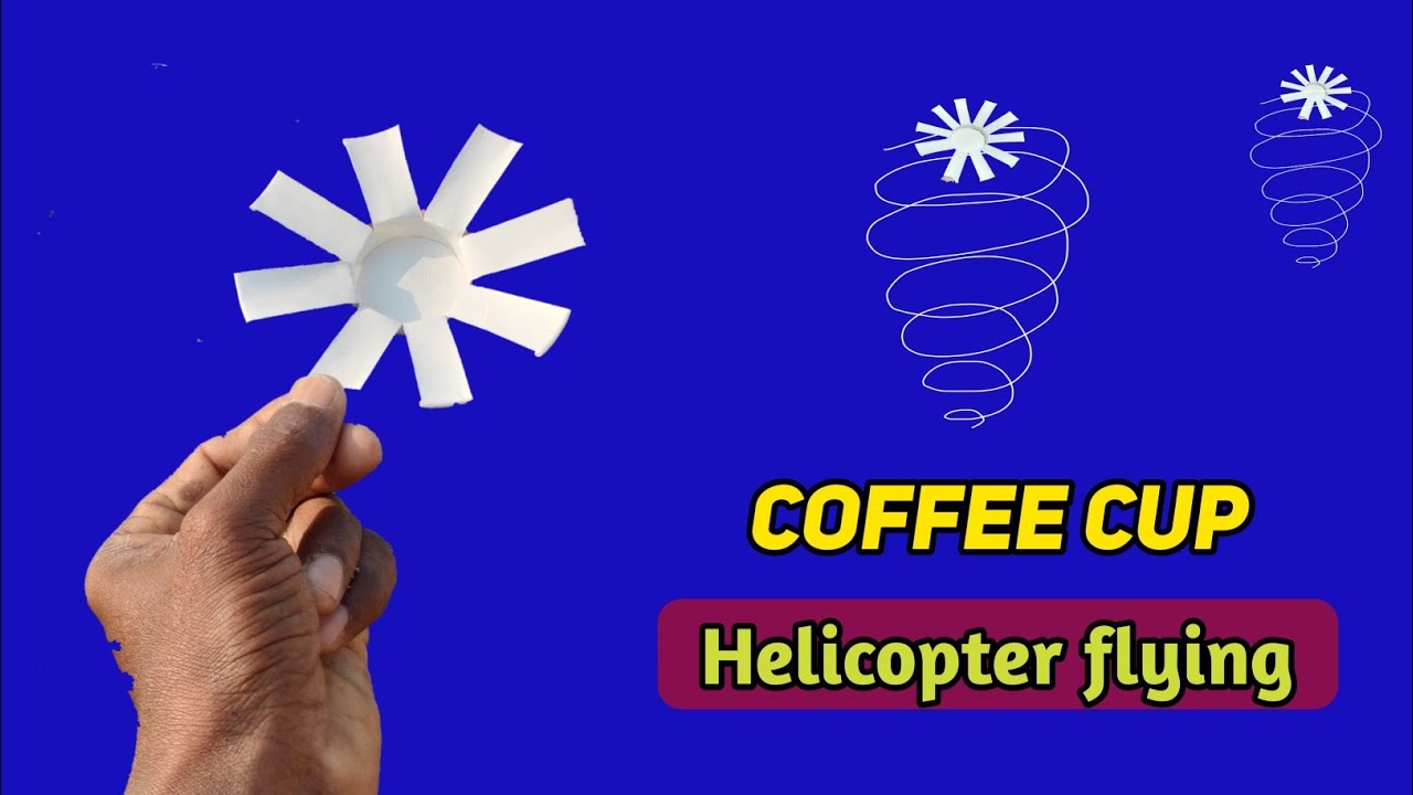 How to Make Paper Glass Flying Helicopter Toy | Best Flying Coffee Cup ...