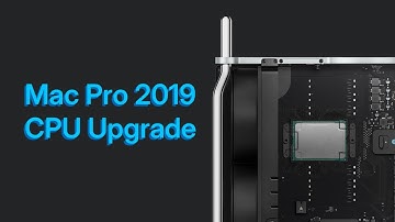 Mac Pro 2019 CPU Upgrade Guide